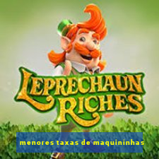 menores taxas de maquininhas